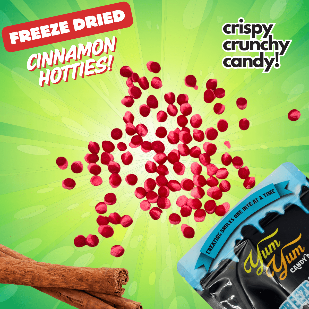 Yum Yum Cinnamon Hotties freeze-dried candy with cinnamon sticks on a green background