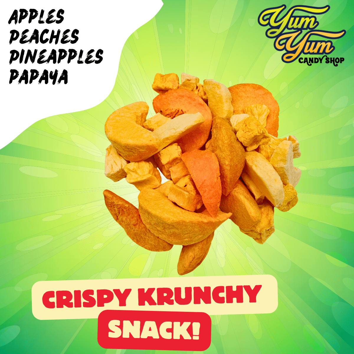 Crispy and crunchy snack – freeze-dried apples, peaches, pineapples, and papaya from Yum Yum Candy Shop