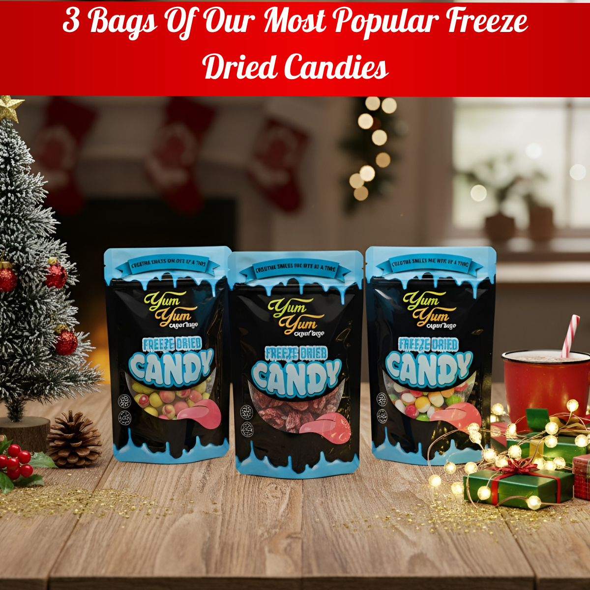 Three bags of Yum Yum Candy on a festive wooden table with Christmas decorations.